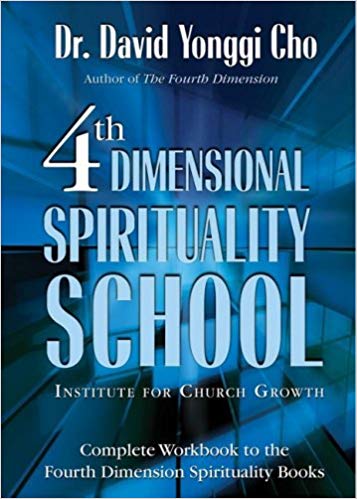 4th Dimensional Spirituality School PB - David Yonggi Cho